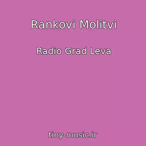 کاور آهنگ Rankovі Molitvi از Radіo Grad Leva