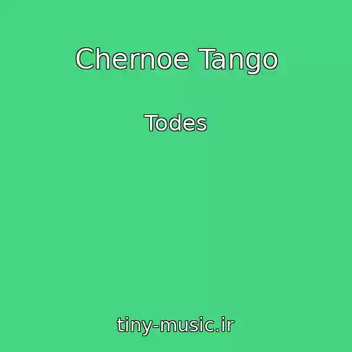 کاور آهنگ Chernoe Tango از Todes
