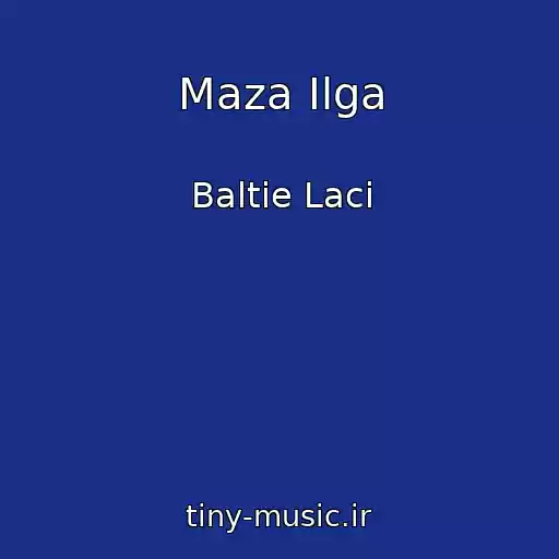 کاور آهنگ Maza Ilga از Baltie Laci