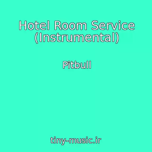 کاور آهنگ Hotel Room Service (Instrumental) از Pitbull