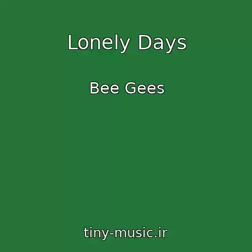 کاور آهنگ Lonely Days از Bee Gees