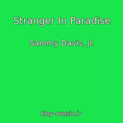 کاور آهنگ Stranger In Paradise از Sammy Davis, Jr.