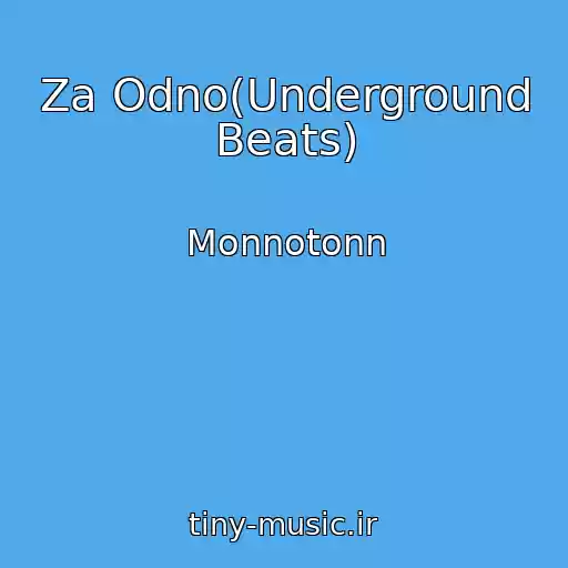 کاور آهنگ Za Odno(Underground Beats) از Monnotonn