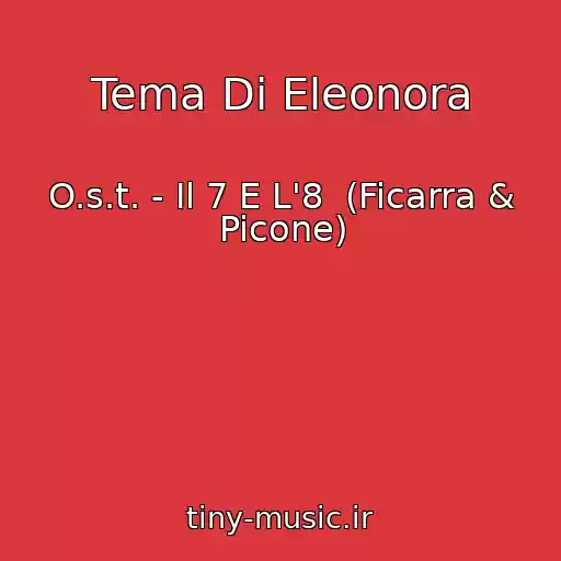 کاور آهنگ Tema Di Eleonora از O.s.t. - Il 7 E L'8  (Ficarra & Picone)