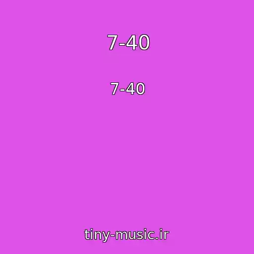 کاور آهنگ 7-40 از 7-40