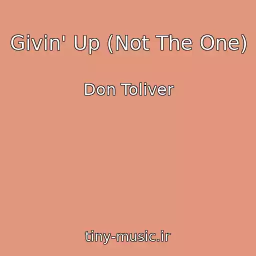 کاور آهنگ Givin' Up (Not The One) از Don Toliver