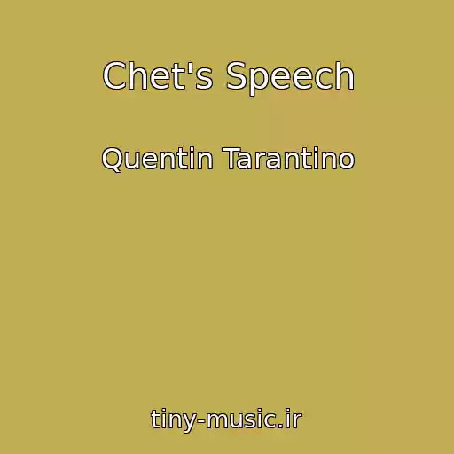 کاور آهنگ Chet's Speech از Quentin Tarantino
