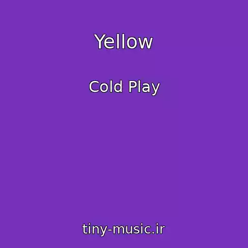 کاور آهنگ Yellow از Cold Play