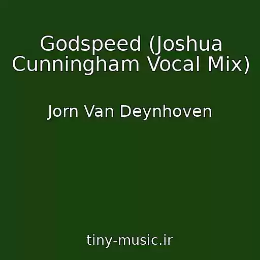 کاور آهنگ Godspeed (Joshua Cunningham Vocal Mix) از Jorn Van Deynhoven