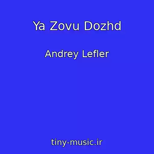 کاور آهنگ Ya Zovu Dozhd از Andrey Lefler