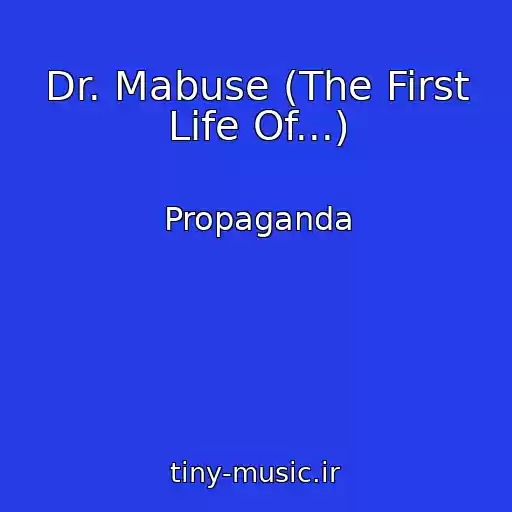 کاور آهنگ Dr. Mabuse (The First Life Of...) از Propaganda
