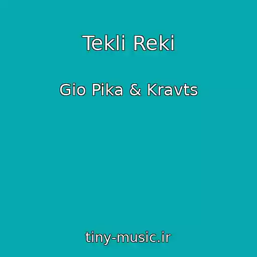 کاور آهنگ Tekli Reki از Gio Pika & Kravts