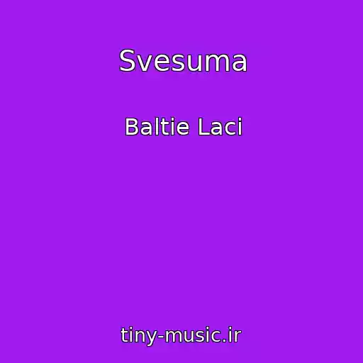 کاور آهنگ Svesuma از Baltie Laci