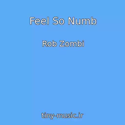 کاور آهنگ Feel So Numb از Rob Zombi