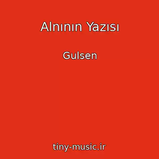 کاور آهنگ Alnının Yazısı از Gulsen