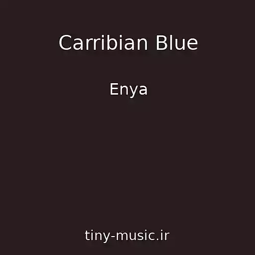 کاور آهنگ Carribian Blue از Enya