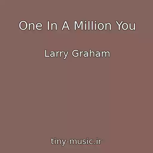 کاور آهنگ One In A Million You از Larry Graham