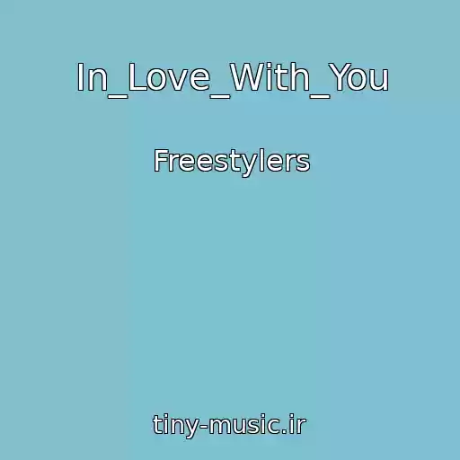 کاور آهنگ In_Love_With_You از Freestylers