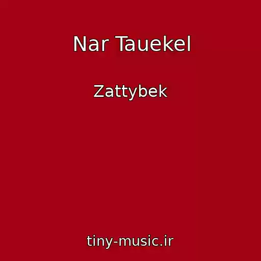 کاور آهنگ Nar Tauekel از Zattybek