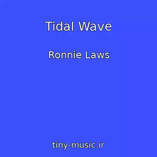 کاور آهنگ Tidal Wave از Ronnie Laws