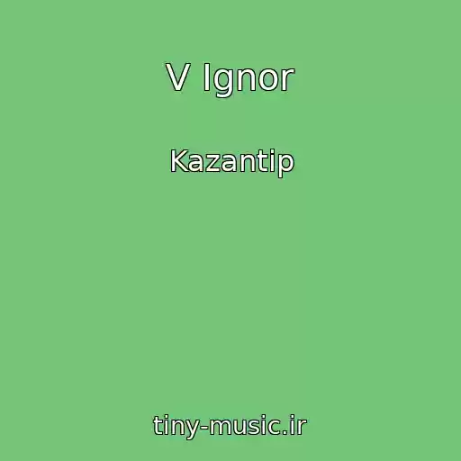 کاور آهنگ V Ignor از Kazantip