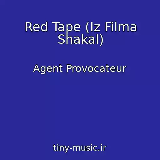 کاور آهنگ Red Tape (Iz Filma Shakal) از Agent Provocateur