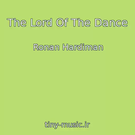 کاور آهنگ The Lord Of The Dance از Ronan Hardiman