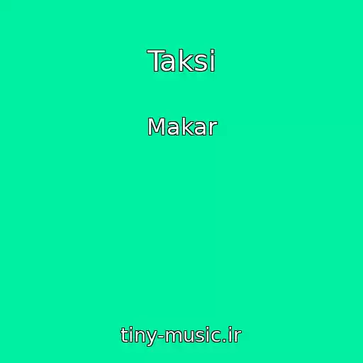 کاور آهنگ Taksi از Makar