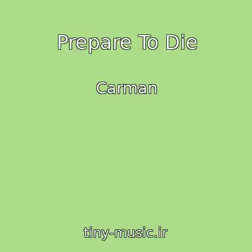 کاور آهنگ Prepare To Die از Carman