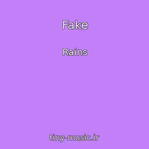 کاور آهنگ Fake از Rains