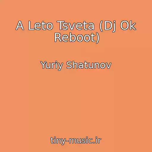 کاور آهنگ A Leto Tsveta (Dj Ok Reboot) از Yuriy Shatunov