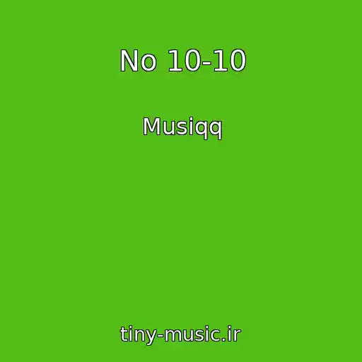 کاور آهنگ No 10-10 از Musiqq