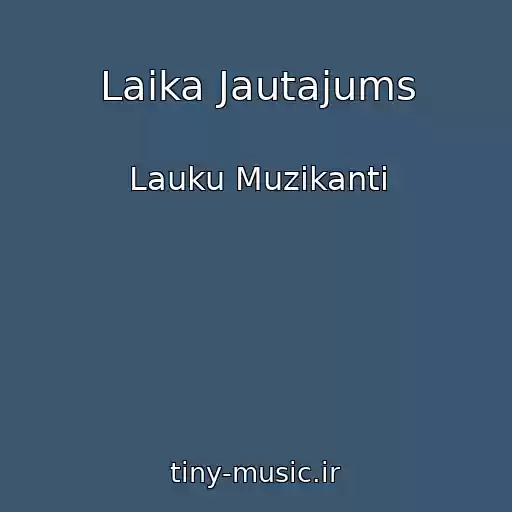 کاور آهنگ Laika Jautajums از Lauku Muzikanti