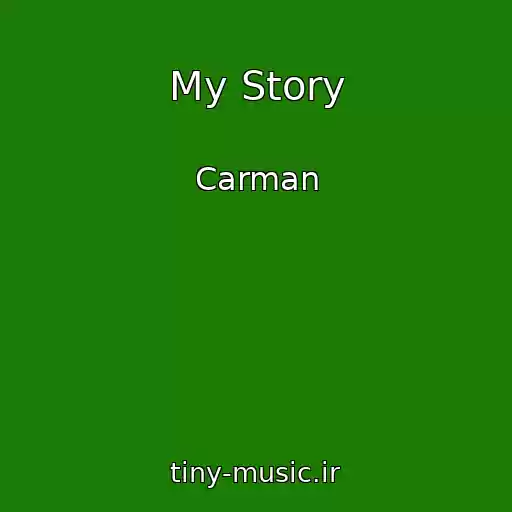 کاور آهنگ My Story از Carman