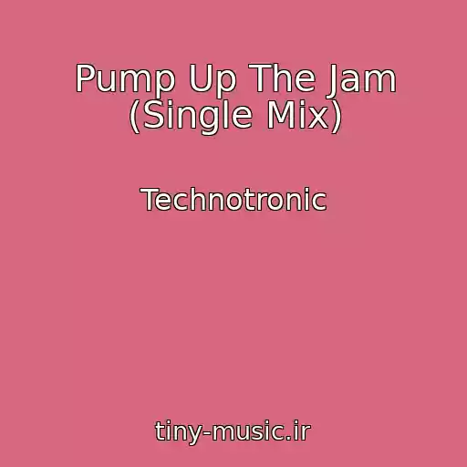 کاور آهنگ Pump Up The Jam (Single Mix) از Technotronic