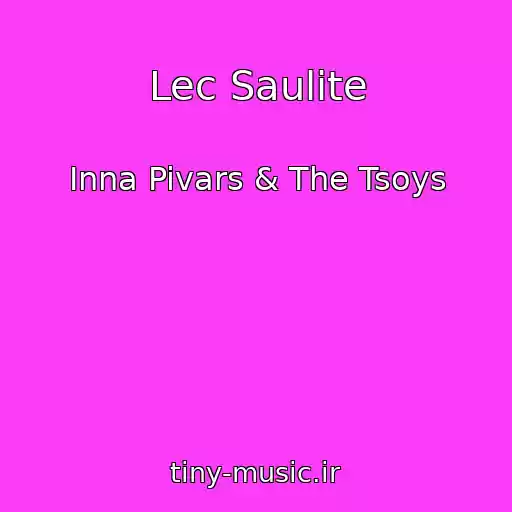 کاور آهنگ Lec Saulite از Inna Pivars & The Tsoys