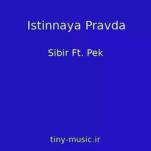 کاور آهنگ Istinnaya Pravda از Sibir Ft. Pek