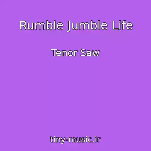 کاور آهنگ Rumble Jumble Life از Tenor Saw