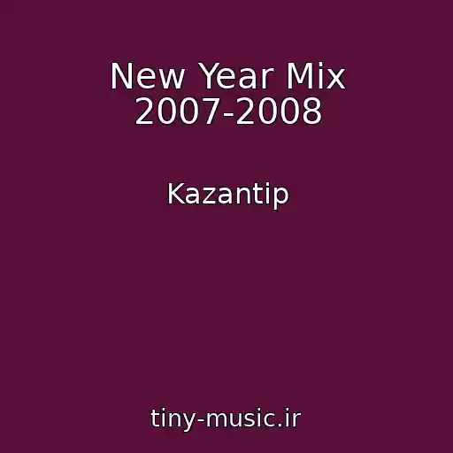 کاور آهنگ New Year Mix 2007-2008 از Kazantip
