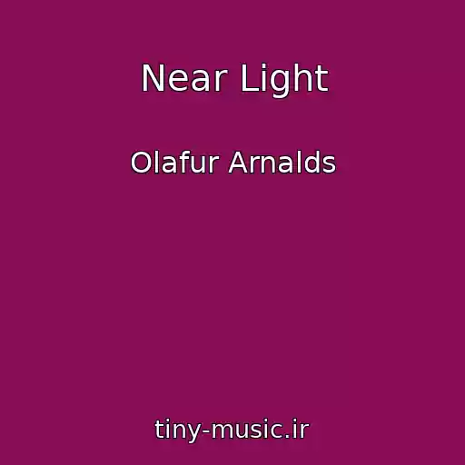 کاور آهنگ Near Light از Olafur Arnalds
