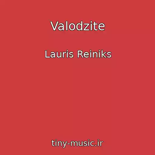 کاور آهنگ Valodzite از Lauris Reiniks