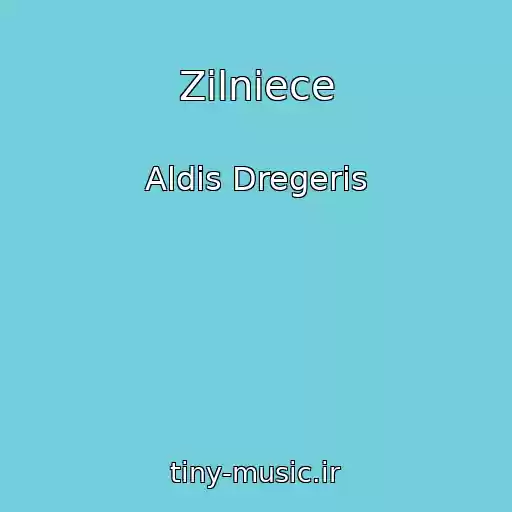 کاور آهنگ Zilniece از Aldis Dregeris