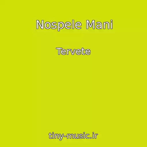 کاور آهنگ Nospele Mani از Tervete