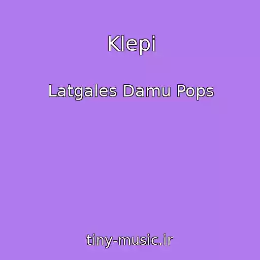 کاور آهنگ Klepi از Latgales Damu Pops