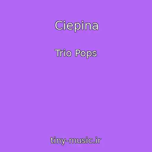 کاور آهنگ Ciepina از Trio Pops