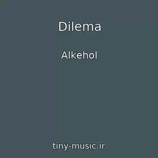 کاور آهنگ Dilema از Alkehol