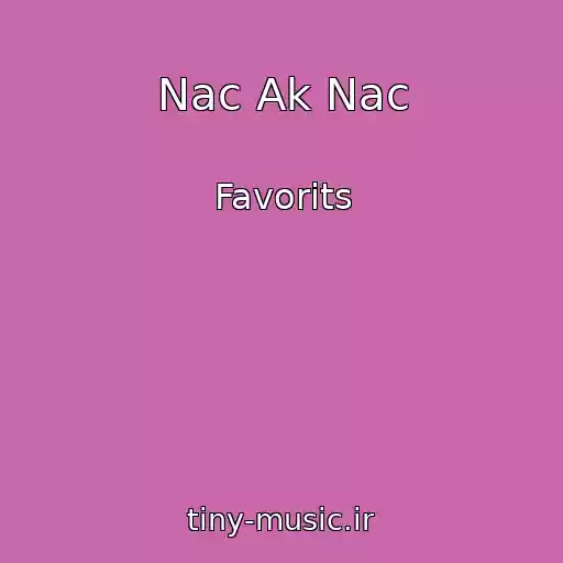 کاور آهنگ Nac Ak Nac از Favorits