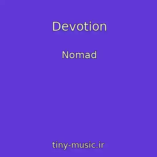 کاور آهنگ Devotion از Nomad