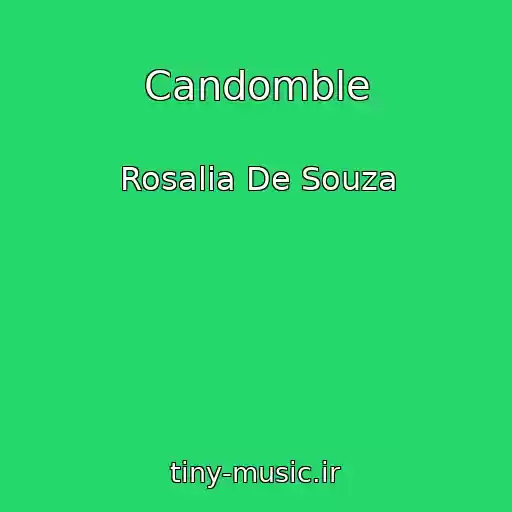 کاور آهنگ Candomble از Rosalia De Souza