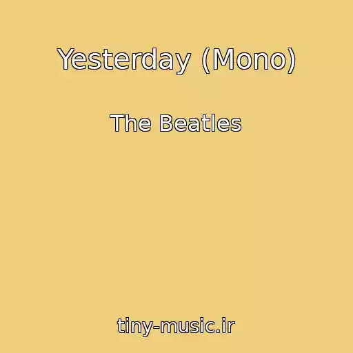کاور آهنگ Yesterday (Mono) از The Beatles